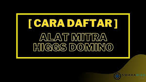 Cara daftar alat mitra di tdomino boxiangyx com. Cara Daftar Alat Mitra Higgs Domino Island Mengubah Hobby Bermain Jadi Keuntungan Swara Riau Bridge The World