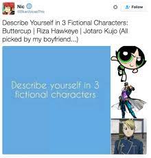 Bluevoicesthis Tweet Describe Yourself In 3 Fictional Characters Know Your Meme