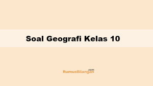 Di bawah ini yang merupakan bentuk partisipasi terhadap konstitusi negara yang diterapkan dalam lingkungan sekolah, kecuali…. Soal Geografi Kelas 10 Lengkap Dengan Kunci Jawabannya 2019