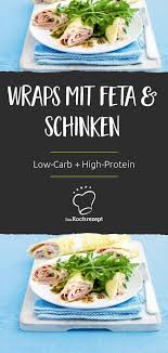 Low Carb High Protein Wraps Rezept Rezepte Low Carb High Protein Essen