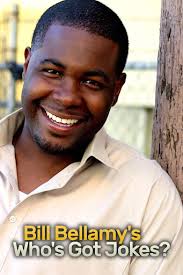 Bill Bellamy's Who's Got Jokes?