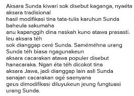 Perihal aksara sunda aksara sunda atau yang disebut huruf kaganga bukan milik sendiri maksudnya adalah aksara sunda merupakan aksara hasil modifikasi dari aksara aksara daerah seperti aksara jawa, dan merupakan penyederhanaan dari aksara palawa. Kamandang Hidep Ngeunaan Aksara Sunda Kanganga Brainly Co Id
