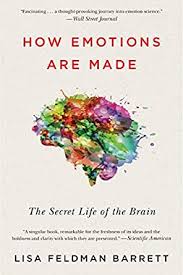 How Emotions Are Made The Secret Life Of The Brain English Edition Ebook Barrett Lisa Feldman Amazon De Kindle Shop