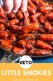 Keto Little Smokies Easy Recipe Cast Iron Keto Recipe Keto Diet Menu Low Carb Appetizers Low Carb Holiday
