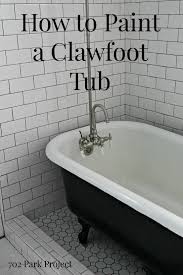 Alex luna, owner of tubs and tops, has been refinishing claw foot tubs for 25 years. How To Paint An Iron Clawfoot Tub 702 Park Project Clawfoot Tub Bathroom Makeover House Bathroom