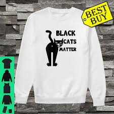 40% off tees combinable with hot cash. Official Black Cats Matter Shirt Hoodie Tank Top And Sweater