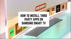 Can you install android apps on samsung smart tv? How To Install 3rd Party Apps On Samsung Smart Tv 3 Best Ways