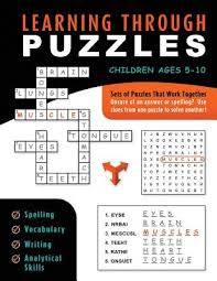Whether it's to pass that big test, qualify for that big prom. Learning Through Puzzles A Children S Activity Book With A Problem Solving Twist Featuring Crossword Puzzles Word Searches Word Scrambles Paperback Politics And Prose Bookstore
