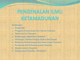 Peranan agama adalah membentuk pandangan semesta seseorang dan sesebuah hubungan tamadun dengan budaya. Pengenalan Ilmu Ketamadunan Ppt Download