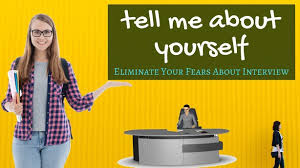 Overall, when you practice your answer, you want to tell a great story about yourself that you can share in no more than two minutes. Eliminate Your Fears About Interview Tell Me About Yourself Question Example Answers Itifitter