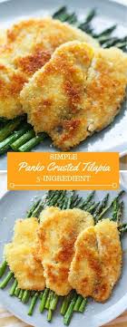 Simple Panko Crusted Tilapia Only 5 Ingredients Simple Dinner Recipe Seafood Recipe Healthy Seafood Reci Seafood Recipes Healthy Recipes Seafood Recipes