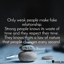 Weak people quotations to inspire your inner self: Only Weak People Make Fak Quotes Writings By Shubham Rawat Yourquote