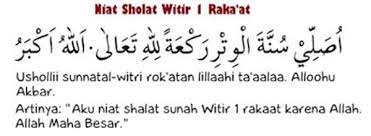 Sholat witir merupakan sholat yang biasa dikerjakan setelah sholat terawih, pertengahan atau akhiran malam. Bacaan Sholat Witir 1 Rakaat