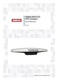 Maybe you would like to learn more about one of these? Simrad Hs80a Mx575d Gps Compass Operator Manual Manualzz