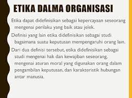 Pengertian etika profesi (professional ethics) adalah sikap hidup berupa keadilan untuk dapat/bisa memberikan suatu pelayanan professional terhadap masyarakat itudengan penuh ketertiban serta juga keahlian yakni sebagai pelayanan dalam rangka melakukan tugas yang merupakan kewajiban. Bab 4 Etika Bisnis 1 Etika Dalam Organisasi 2 Pembentukan Nilai Etika 3 Etika Dalam Organisasi 4 Argumen Pro Dan Kontra Terhadap Tanggung Jawab Sosial Ppt Download