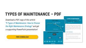 Types Of Maintenance The 9 Different Strategies Explained