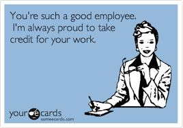 Do what i tell you to do. What Do You Call A Good Worker