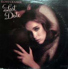 Floyd Cramer. Last Date