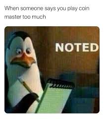 With stealing, gambling, bank robbing, unique and funny items. Coin Master Memes Home Facebook