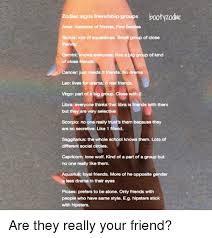 Tells everything about cancer, including famous cancer! Zodiac Signs Friendship Groups Bootyzodac Aries Loadssss Of Friends Few Besties Taurus Lots Of Aquentices Small Group Of Close Everyone Has A Big Group Of Kind Of Close Cancer Just Needs 3