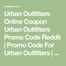 Urban Outfitters Online Coupon Urban Outfitters Promo Code Reddit Promo Code For Urban Urban Outfitters Discount Code Urban Outfitters Promo Code Promo Codes