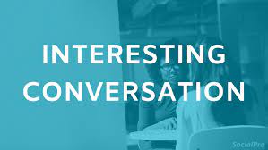 How To Be An Interesting Person To Talk To | Socialself