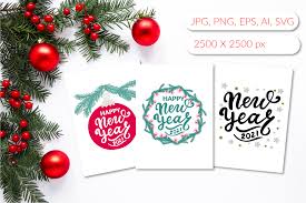 If you convert from raster images like png or jpg, this svg converter will convert your shapes and objects to black and white vector graphics that are scalable without any loss in quality. Happy New Year 2021 Greeting Cards Set In Jpg Svg Files Png Eps10 By Lettersclipart Thehungryjpeg Com