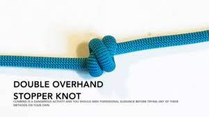 We did not find results for: Climbing Knots How To Tie A Double Overhand Stopper Knot Animated Tutorial Youtube