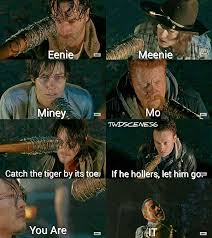 Eeny Meeny Miny Moe Catch A Tiger By The Toe If He Hollers Let Him Go Eeny Meeny Miny Moe The Walking Dead Great Scenes On Instagram Eenie Meenie Miney Mo Catch The Tiger By Its Too If He Hollers Let Him Go You Are It Tbh I Think Negan