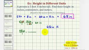 ex convert height in feet and inches to inches centimeters and meters