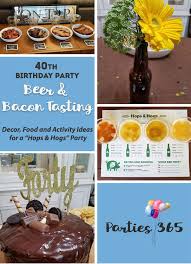 Make each celebration unique with beer theme birthday party supplies from zazzle. 40th Birthday Party Beer And Bacon Tasting Parties365 Party Ideas Party Supplies Party Decor