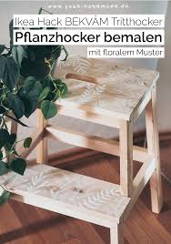 Diy Ikea Hack Bekvam Tritthocker Mit Floralen Mustern Bemalen Yeah Handmade In 2020 Tritthocker Dekor Ikea Diy