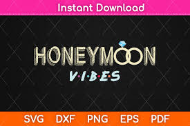 Download Honeymoon Vibes Wedding Svg Png Cut File Graphic By Graphic School Creative Fabrica SVG Cut Files