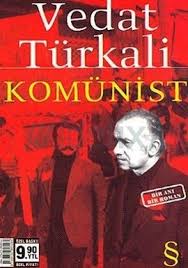 Vedat türkali, ürünlerinde hasan denizli ve abdülkadir demirkan imzalarını da kullandı. Komunist By Vedat Turkali