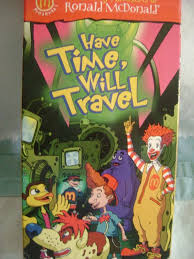 Those weird ronald mcdonald vhs tapes. The Wacky Adventures Of Ronald Mcdonald Have Time Will Travel 1998 Vhs Sisters Book The Time Machine Wacky