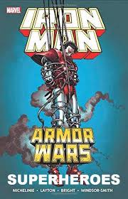 Iron Man Armor Wars Iron Man Armor Iron Man Superhero Comics