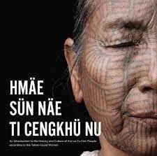 Hmae Sun Nae Ti Cengkhu Nu: an introduction to the history and culture of  the Lai Tu Chin people according to the tattoo-faced women