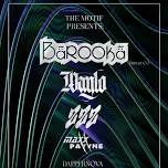 The Motif Presents Barooka