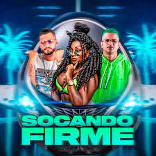 Socando Firme (feat. Rose Da Treta) 
