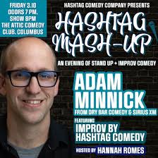 Hashtag Comedy presents Hashtag Mash-Up with Adam Minnick!