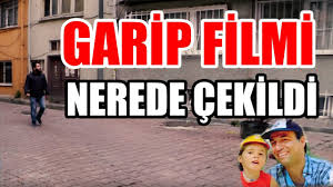 Garip Nerede Cekildi Yesilcam Filmleri Nerede Cekildi 2 Youtube