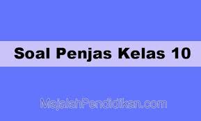 Pada soal latihan kali ini terkait materi permainan sepak bola,. Soal Penjas Kelas 10 Sma Ma 2021 Dan Kunci Jawabannya