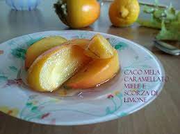 Cachi con mele 5 ricette: Caco Mela Caramellato Miele E Scorza Di Limone Arancia E Zenzero