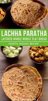 Lachha Paratha Layered Whole Wheat Flatbread Indian Bread Paratha Cooking Dishes