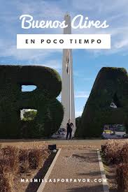 Como Recorrer Facilmente Buenos Aires Si Tienes Poco Tiempo Mas Millas Por Favor Viajes De Negocios Destinos Para Viajar Viajes Travel
