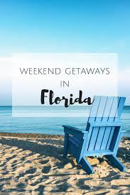 Weekend Getaways In Florida Discovering Your Happy Best Weekend Getaways Weekend Getaways For Couples Romantic Weekend Getaways
