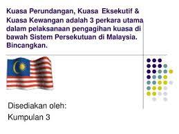 Malaysia juga merupakan sebuah negara yang mengamalkan sistem demokrasi berasaskan kepada sistem persekutuan. Ciri Ciri Utama Sistem Pemerintahan Demokrasi Berparlimen Di Malaysia Ppt Download