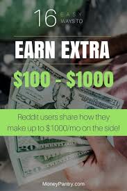 What do reddit users get out of using reddit? 16 Ways To Make An Extra 100 To 1000 A Month How Reddit Users Earn Cash On The Side Moneypantry