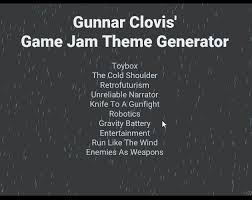 Now that game creation tools like unity, source and unreal are free there's nothing stopping you from making the next big game! Game Idea Game Jam Theme Generator By Gunnar Clovis
