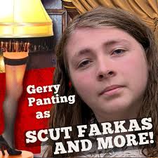 Scut Farkas! What a rotten name!" The name says it all about dear old Scut,  played with gusto by 17-year-old Gerald David Panting. Gerry was born in  St. John's and has always